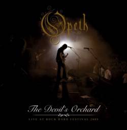 Opeth : The Devil's Orchard - Live at Rock Hard Festival